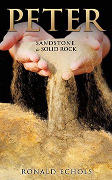 portada Peter: Sandstone to Solid Rock (en Inglés)