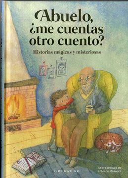 Abuelo,¿ Me Cuentas Otro Cuento? (in Spanish)
