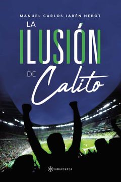 portada La Ilusion de Calito (in Spanish)