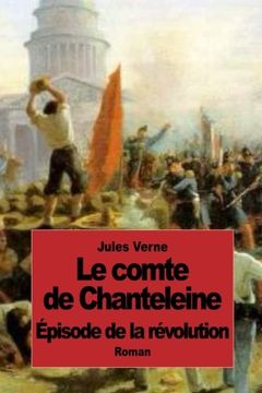 portada Le comte de Chanteleine: Épisode de la révolution