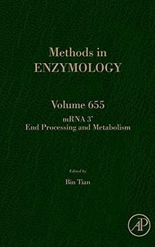 portada Mrna 3'End Processing and Metabolism: Volume 655 (Methods in Enzymology, Volume 655) (en Inglés)