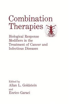 portada Combination Therapies: Biological Response Modifiers in the Treatment of Cancer and Infectious Diseases (en Inglés)