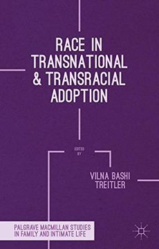 portada Race in Transnational and Transracial Adoption (Palgrave Macmillan Studies in Family and Intimate Life)