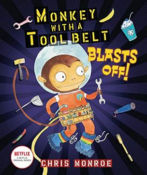 portada Monkey With a Tool Belt Blasts Off! (en Inglés)