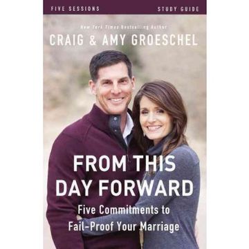 portada From This Day Forward Study Guide: Five Commitments To Fail-proof Your Marriage
