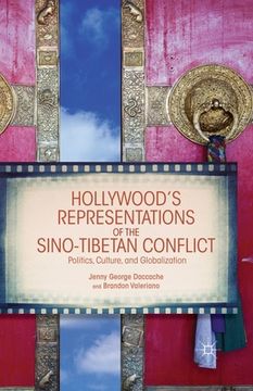 portada Hollywood's Representations of the Sino-Tibetan Conflict: Politics, Culture, and Globalization