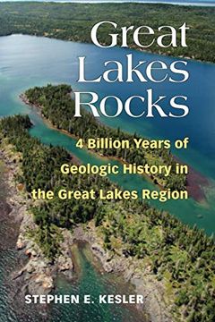 portada Great Lakes Rocks: 4 Billion Years of Geologic History in the Great Lakes Region (en Inglés)
