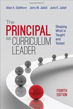 portada The Principal as Curriculum Leader: Shaping What is Taught and Tested (en Inglés)
