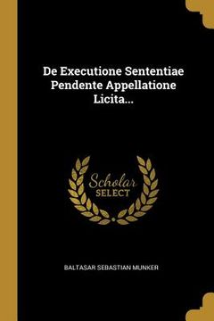 portada De Executione Sententiae Pendente Appellatione Licita... (en Alemán)