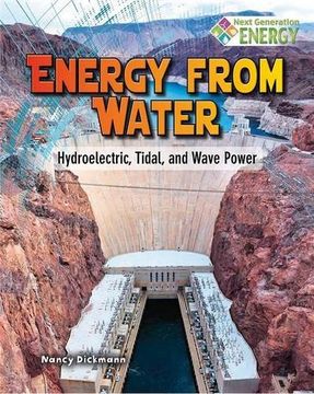 portada Energy from Water: Hydroelectric, Tidal, and Wave Power (Next Generation Energy)