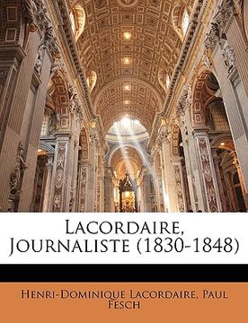 portada Lacordaire, Journaliste (1830-1848) (en Francés)