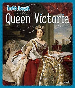 portada Queen Victoria (Info Buzz: History) (en Inglés)