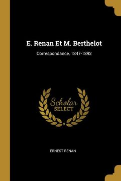 portada E. Renan et m. Berthelot: Correspondance, 1847-1892 