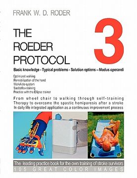 portada the roeder protocol 3 - basic knowledge - typical problems - solution options - modus operandi - optimized walking - remobilization of the hand - pb-c