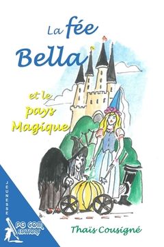 portada La fée Bella et le pays Magique (en Francés)