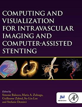 portada Computing and Visualization for Intravascular Imaging and Computer-Assisted Stenting (en Inglés)