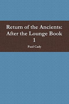 portada Return of the Ancients: After the Lounge Book 1