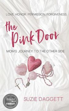 portada The Pink Door: Mom's Journey to the Other Side (en Inglés)