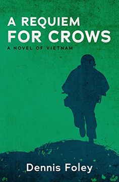 portada A Requiem for Crows: A Novel of Vietnam (en Inglés)