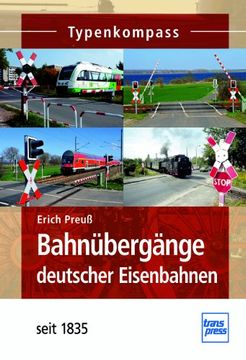 portada Bahnübergänge deutscher Eisenbahnen: seit 1835 (en Alemán)