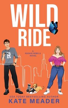 portada Wild Ride (A Rookie Rebels Novel)