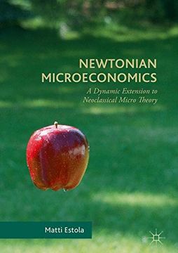 portada Newtonian Microeconomics: A Dynamic Extension to Neoclassical Micro Theory