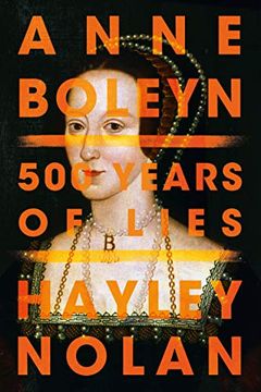 portada Anne Boleyn: 500 Years of Lies (in English)