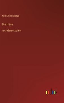 portada Die Hexe: in Großdruckschrift (en Alemán)