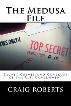 portada The Medusa File: Secret Crimes and Coverups of the U.S. Government