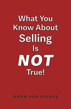 portada What you Know About Selling is not True 