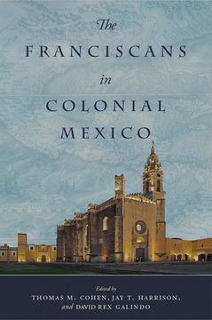 portada The Franciscans in Colonial Mexico (en Inglés)
