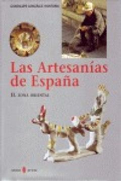 portada Las Artesanías De España : Ii. Zona Oriental: Cataluña, Baleares, Paísvalenciano, Murcia (el Arte De Vivir, Band 23) (in Spanish)