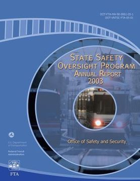 portada State Safety Oversight Program Annual Report for 2003 (en Inglés)