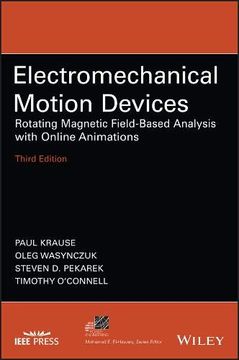 portada Electromechanical Motion Devices: Rotating Magnetic Field-Based Analysis With Online Animations (Ieee Press Series on Power Engineering) (en Inglés)
