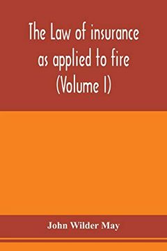 portada The law of Insurance as Applied to Fire, Life, Accident, Guarantee and Other Non-Maritime Risks (Volume i) (in English)