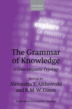 portada The Grammar of Knowledge: A Cross-Linguistic Typology (Explorations in Linguistic Typology) (en Inglés)