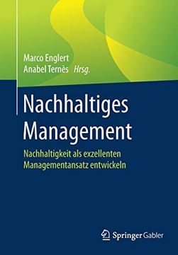 portada Nachhaltiges Management: Nachhaltigkeit als Exzellenten Managementansatz Entwickeln (en Alemán)