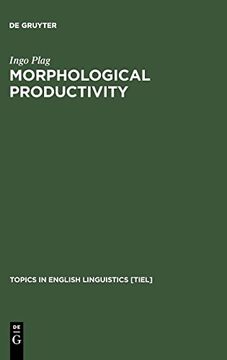 portada Morphological Productivity: Structural Constraints in English Derivation (Topics in English Linguistics [Tiel]) (en Inglés)
