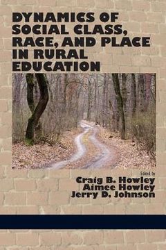 portada Dynamics of Social Class, Race, and Place in Rural Education (en Inglés)