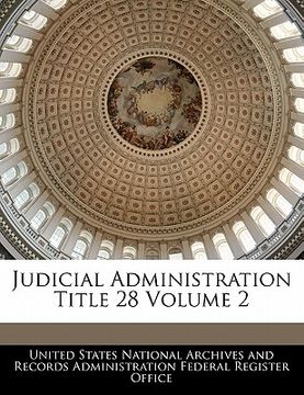 portada judicial administration title 28 volume 2 (en Inglés)