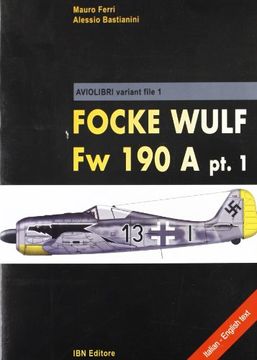 portada Focke Wulf Fw 190 A pt. 1 (Icaro moderno. Professionale e storica)