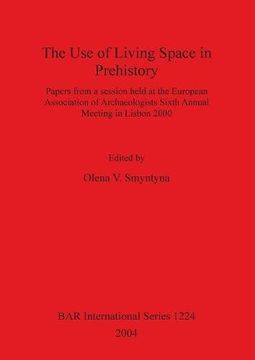 portada The Use of Living Space in Prehistory (BAR International Series)