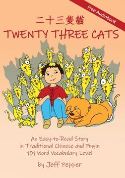 portada Twenty Three Cats: An Easy-to-Read Story in Traditional Chinese and Pinyin,101 Word Vocabulary Level 