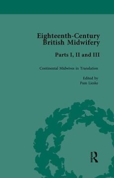 portada Eighteenth-Century British Midwifery, Parts i, ii and iii (in English)