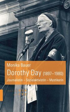 portada Dorothy Day (1897-1980): Journalistin - Sozialaktivistin - Mystikerin