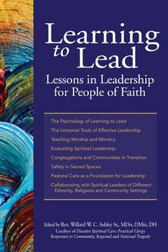 portada learning to lead: lessons in leadership for people of faith (en Inglés)