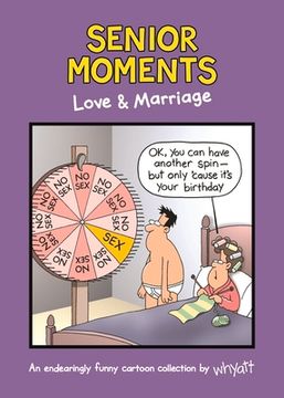 portada Senior Moments: Love & Marriage (en Inglés)