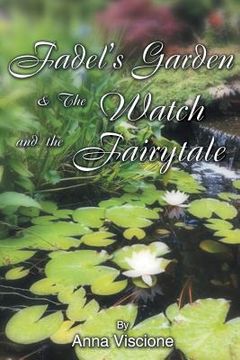 portada Fadel's Garden & The Watch and the Fairytale (in English)