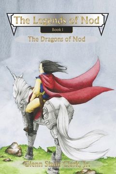 portada The Legends of Nod, Book I: The Dragons of Nod (en Inglés)