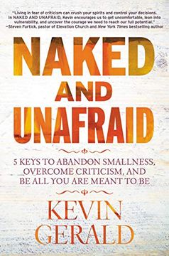 portada Naked and Unafraid: 5 Keys to Abandon Smallness, Overcome Criticism, and Be All You Are Meant to Be (in English)